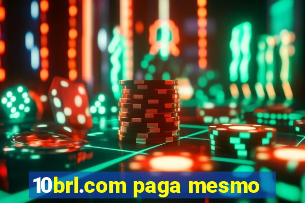 10brl.com paga mesmo